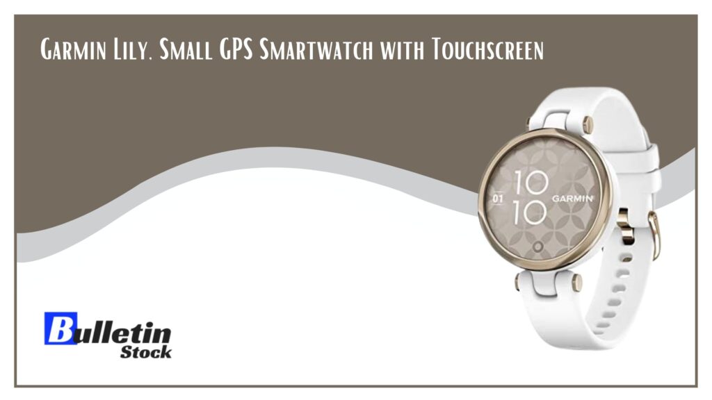 Garmin Lily, Small GPS Smartwatch with Touchscreen
