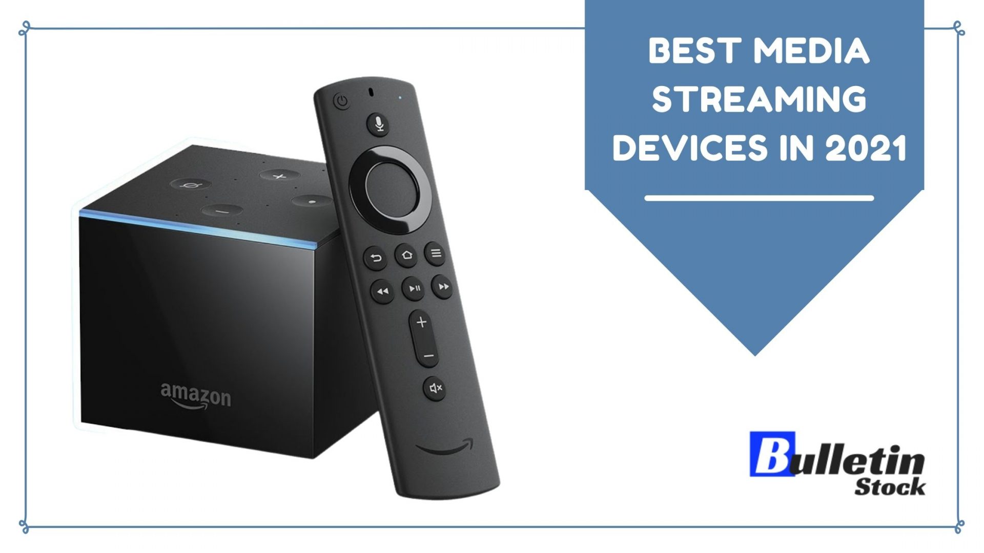 Best Media Streaming Devices In 2023 - Bulletin Stock