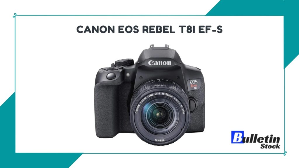 Canon EOS Rebel T8i EFS
