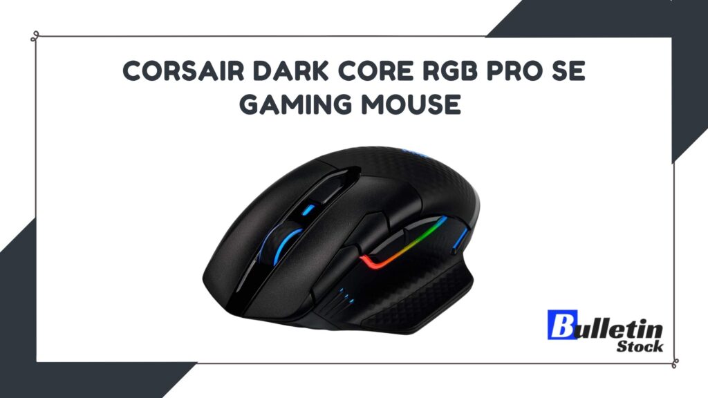 Corsair Dark Core RGB Pro SE Gaming Mouse