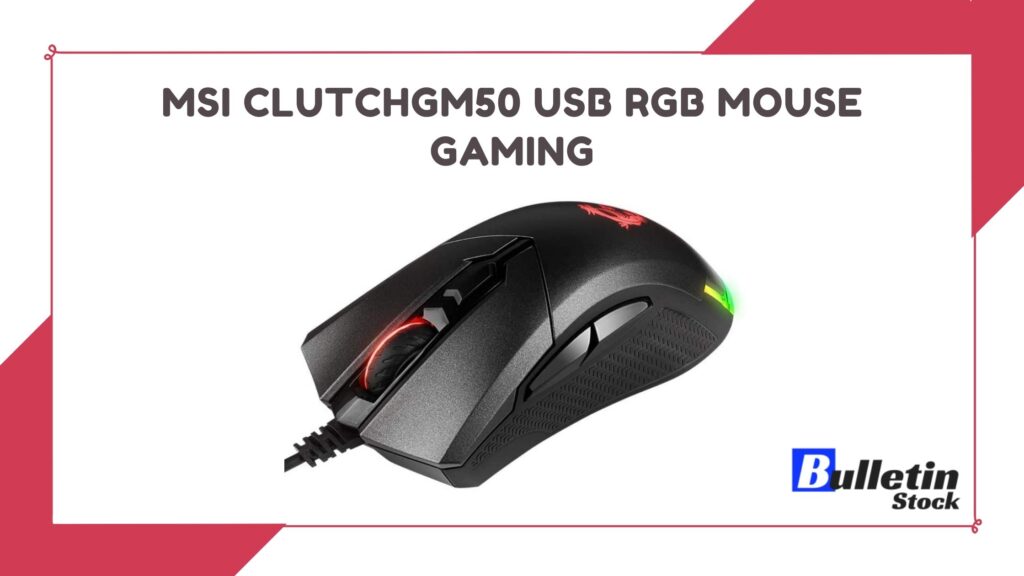 MSI CLUTCHGM50 USB RGB MOUSE GAMING